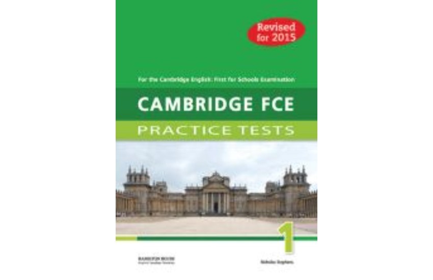 CAMBRIDGE FCE PRACTICE TESTS 1 SB 2015 REVISED