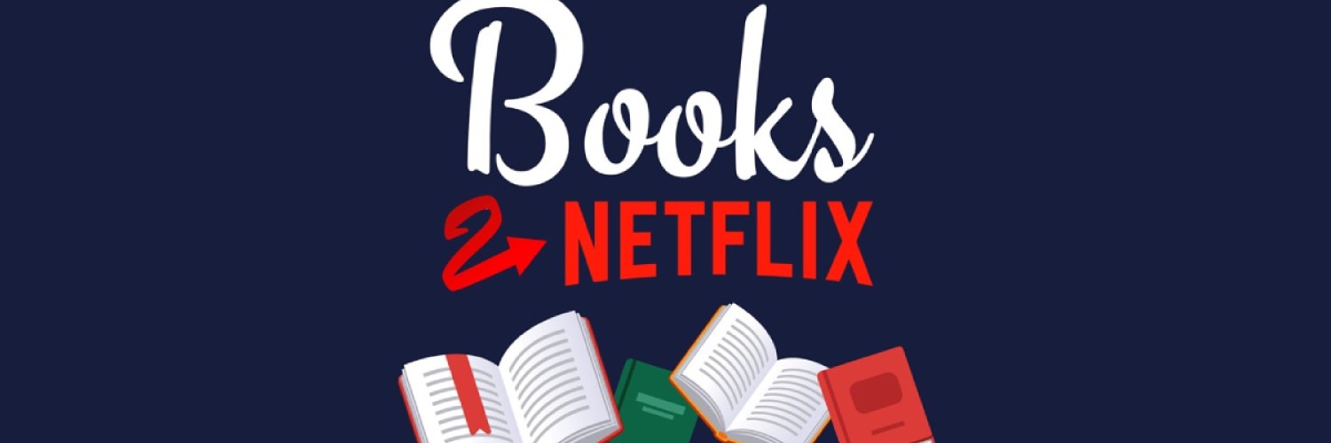 Βιβλία και Νetflix : Αξίζει να τα διαβάσεις ακόμα κι αν τα έχεις δει!