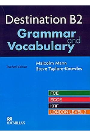 DESTINATION B2 GRAMMAR & VOCABULARY TCHR'S DESTINATION B2 GRAMMAR & VOCABULARY TCHR'S