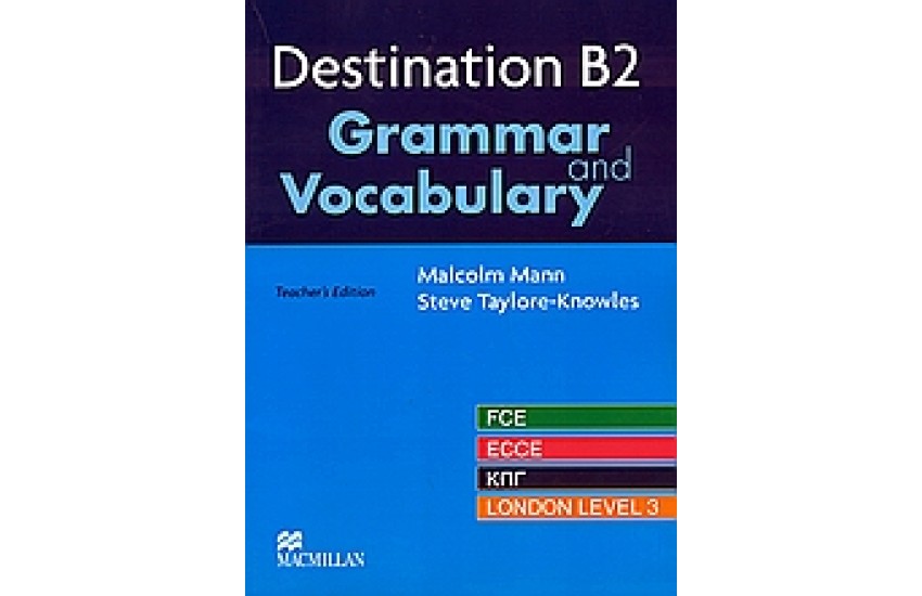 DESTINATION B2 GRAMMAR & VOCABULARY TCHR'S