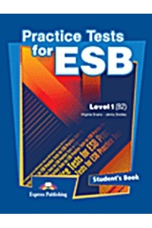 PRACTICE TESTS FOR ESB 1 (B2)