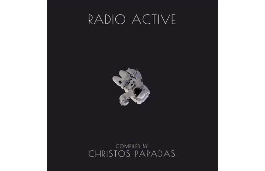 RADIO ACTIVE COMPILED BY CHRISTOS PAPADAS