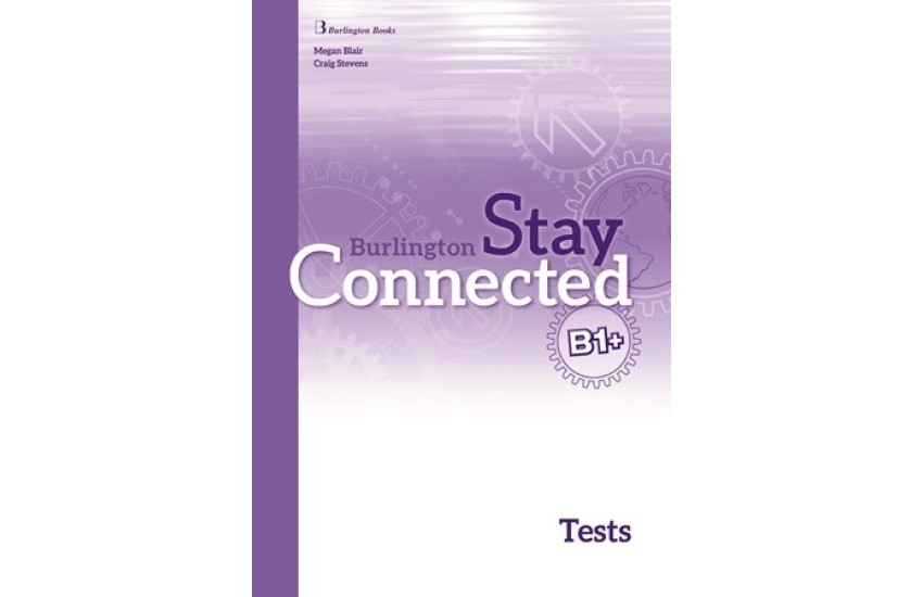 STAY CONNECTED B1+ TEST