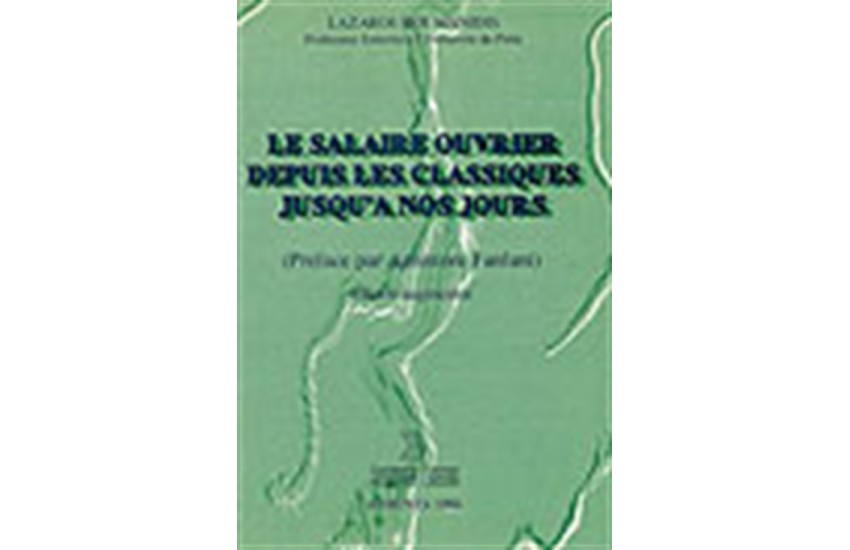 LE SALAIRE OUVRIER DEPUIS LES CLASSIQUES JUSQU A NOS JOURS