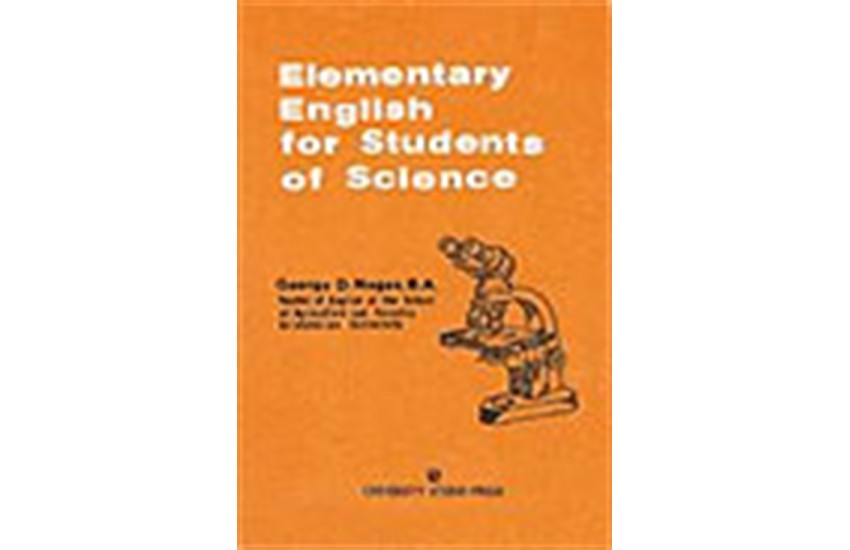 ELEMENTARY ENGLISH FOR STUDENTS OF SCIENCE