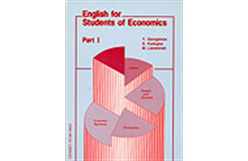 ENGLISH FOR STUDENTS OF ECONOMICS-PART I