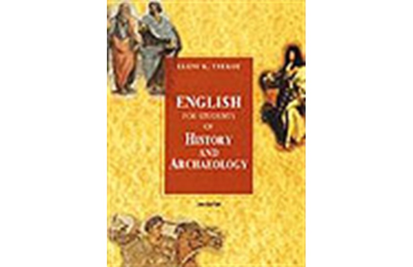 ENGLISH FOR STUDENTS OF HISTORY AND ARCHAELOGY