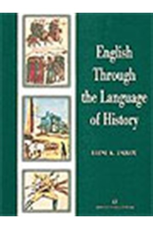 ENGLISH THROUGH THE LANGUAGE OF HISTORY