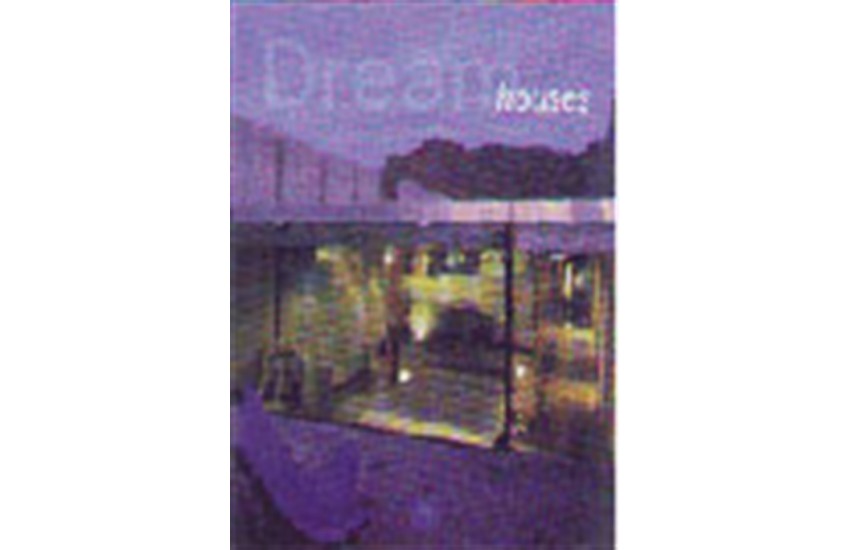 DREAM HOUSES