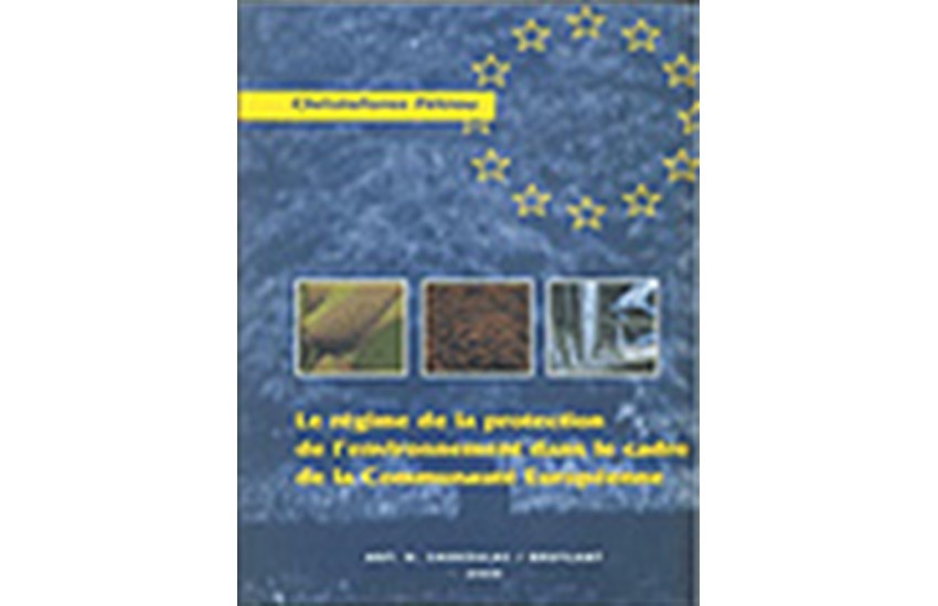 LE REGIME JURIDIQUE DE L’ ENVIORNMENT DANS LE CADRE DE LA COMMUNAUTE EUROPEENNE