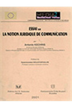 ESSAI SUR LE NOTION JURIDIQUE DE COMMUNICATION