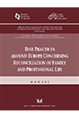 BEST PRACTICES AROUND EUROPE CONCERNING RECONCILIATION OF FAMILY AND PROFESSIONAL LIFE