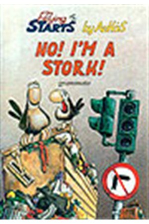 NO! I'AM A STORK