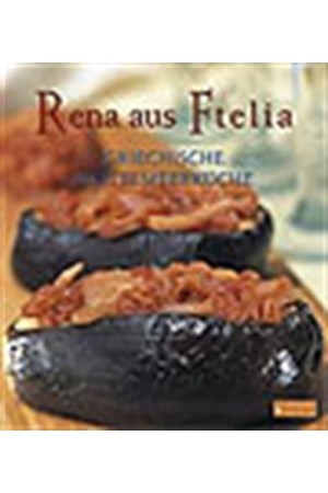 RENA AUS FTELIA GRIECHISCHE MITTELMEERKUCHE RENA AUS FTELIA GRIECHISCHE MITTELMEERKUCHE