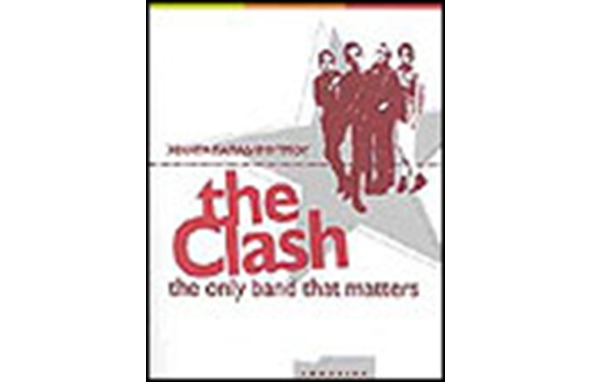 THE CLASH THE ONLY BAND THAT MATTERS
