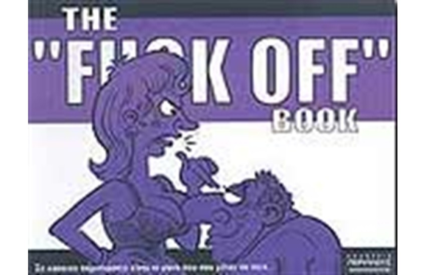 THE FUCK OFF BOOK