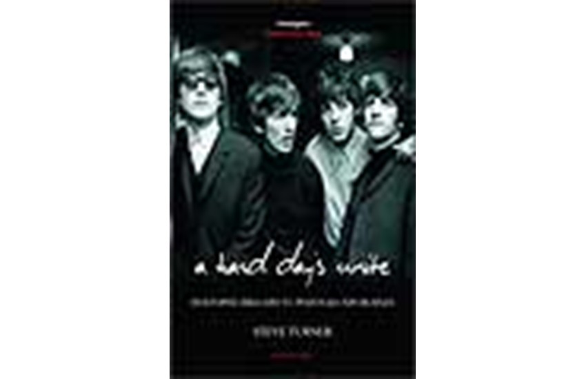 A HARD DAY'S WRITE ΟΙ ΙΣΤΟΡΙΕΣ ΠΙΣΩ ΑΠΟ ΤΑ ΤΡΑΓΟΥΔΙΑ ΤΩΝ BEATLES