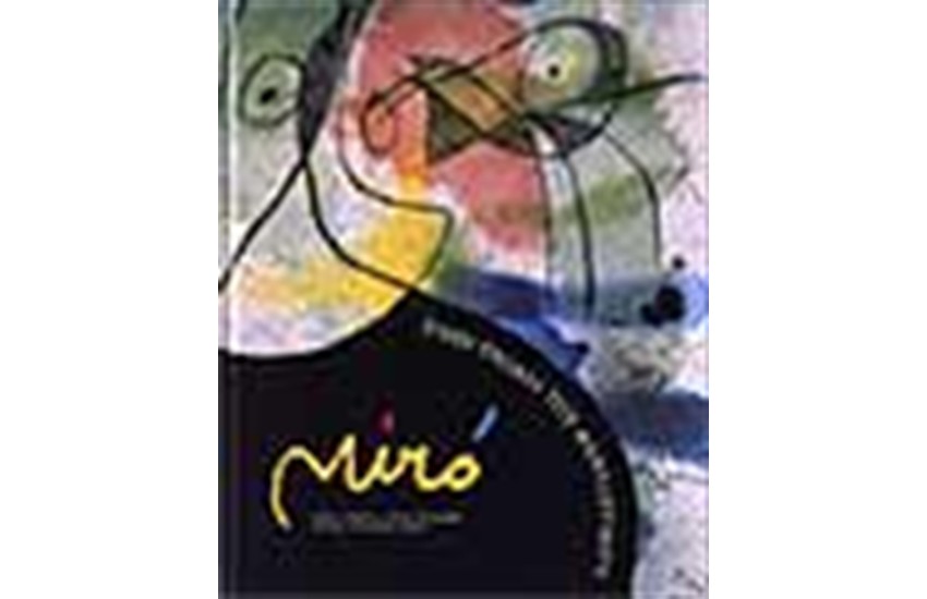 JOAN MIRO ΣΤΗΝ ΤΡΟΧΙΑ ΤΟΥ ΦΑΝΤΑΣΤΙΚΟΥ (ΕΛΛΗΝΙΚΗ ΕΚΔΟΣΗ)
