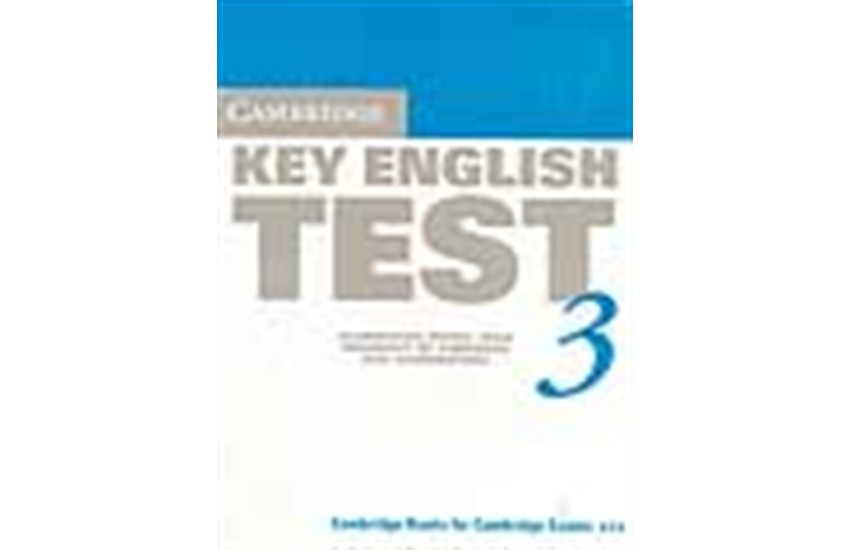CAMBRIDGE KEY ENGLISH TEST 3
