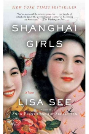SHANGHAI GIRLS (PAPERBACK) SHANGHAI GIRLS (PAPERBACK)