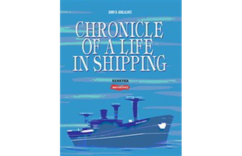 CHRONICLE OF A LIFE IN SHIPPING