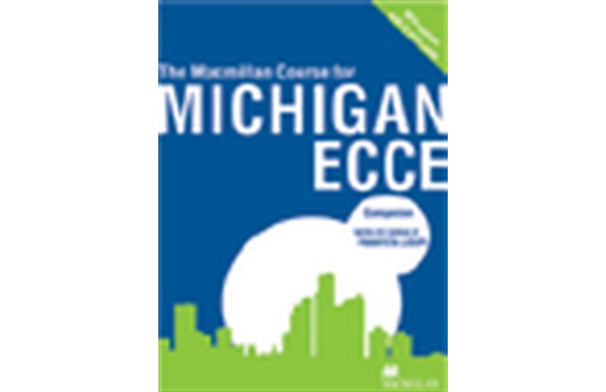 THE MACMILLAN COURSE FOR MICHIGAN ECCE COMPANION