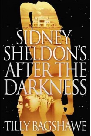 SIDNEY SHELDON'S AFTER THE DARKNESS (PAPERBACK TRADE) SIDNEY SHELDON'S AFTER THE DARKNESS (PAPERBACK TRADE)