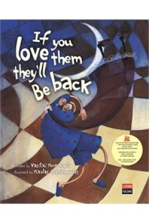 IF YOU LOVE THEM THEY'LL BE BACK
