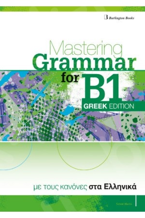 MASTERING GRAMMAR FOR B1 (GREEK EDITION) - STUDENT'S BOOK