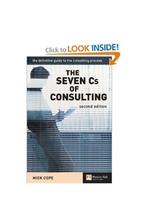 THE SEVEN CS OF CONSULTING 2ND ED.