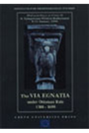 THE VIA EGNATIA UNDER THE OTTOMAN RULE
