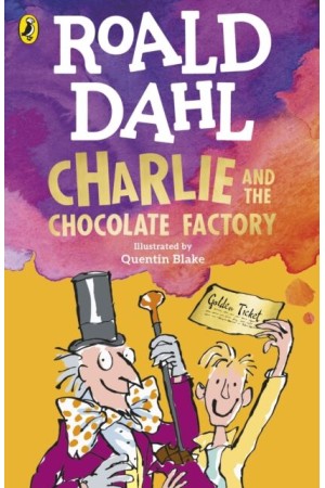 ROALD DAHL'S : CHARLIE AND THE CHOCOLATE FACTORY PB