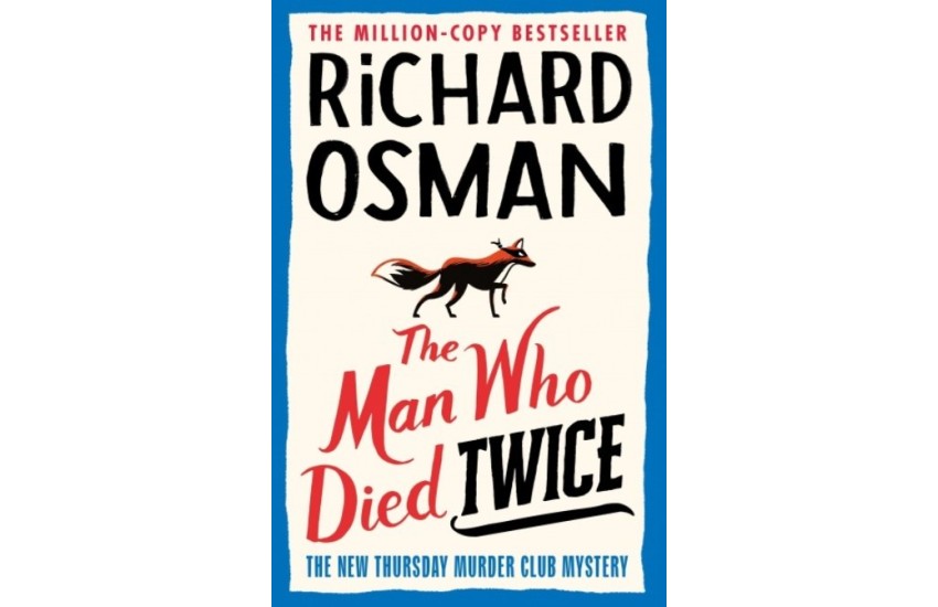 THE THURSDAY MURDER CLUB 2: THE MAN WHO DIED TWICE PB
