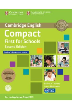 COMPACT FIRST FOR SCHOOLS SB PACK (+ CD-ROM + W/B + ONLINE AUDIO) 2ND ED