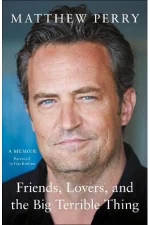 FRIENDS, LOVERS AND THE BIG TERRIBLE THING