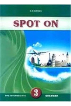 SPOT ON 3 (PRE-INTERMEDIATE) GRAMMAR SPOT ON 3 (PRE-INTERMEDIATE) GRAMMAR