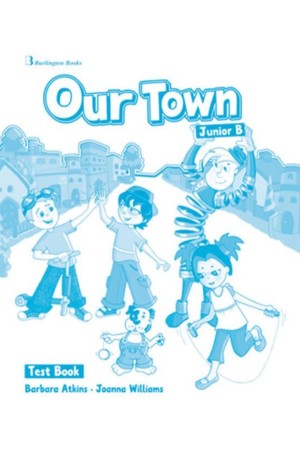 OUR TOWN JUNIOR B TEST BOOK