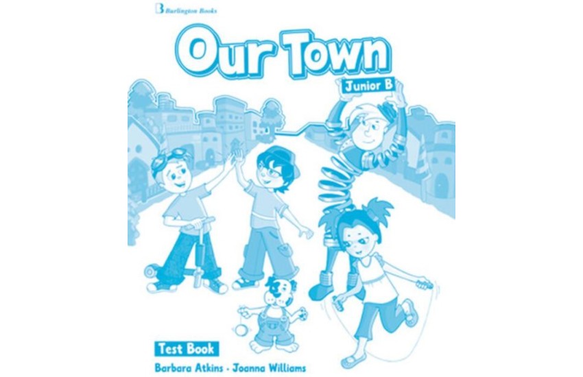 OUR TOWN JUNIOR B TEST BOOK