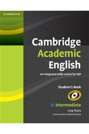 CAMBRIDGE ACADEMIC ENGLISH B1+ INTERMEDIATE STUDENT'S BOOK