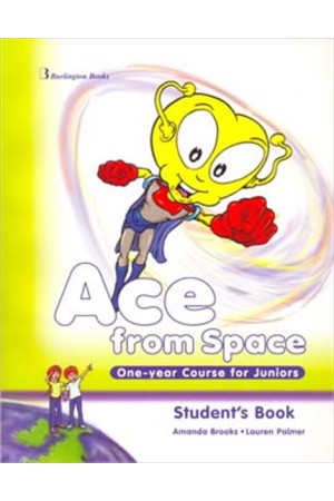 ACE FROM SPACE ONE YEAR COURSE FOR JUNIORS - STUDENT'S BOOK (+BOOKLET +PICTURE DICTIONARY)