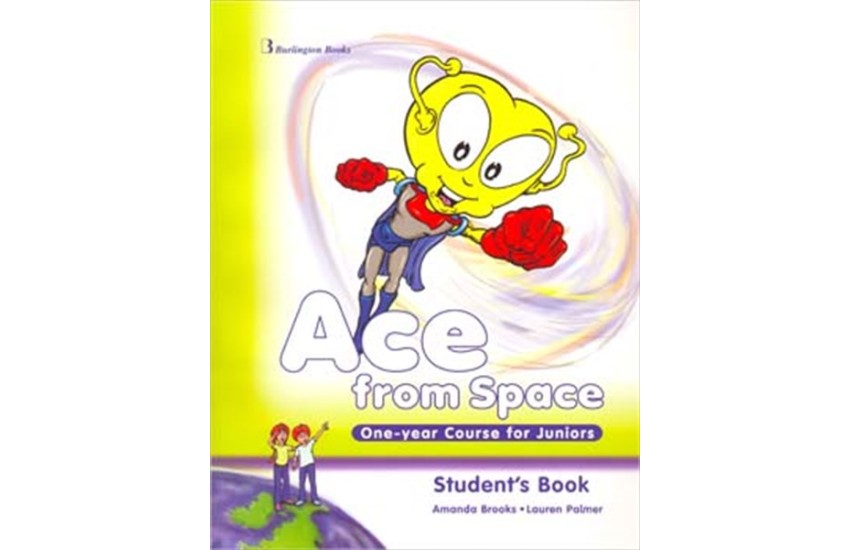 ACE FROM SPACE ONE YEAR COURSE FOR JUNIORS - STUDENT'S BOOK (+BOOKLET +PICTURE DICTIONARY)