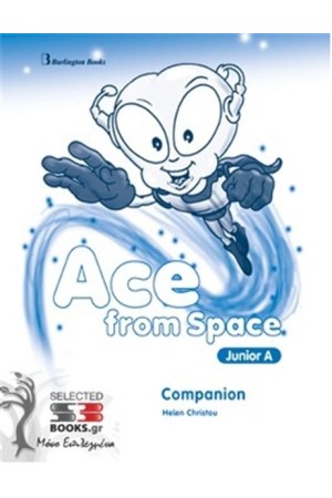 ACE FROM SPACE JUNIOR A COMPANION