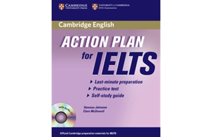 ACTION PLAN FOR IELTS SELF STUDY PACK (GENERAL TRAINING MODULE)