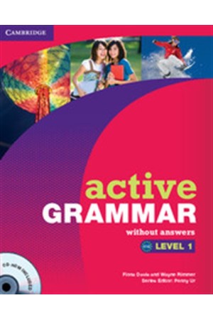 ACTIVE GRAMMAR 1 STUDENT'S BOOK WITHOUT ANSWERS (+CD ROM) ACTIVE GRAMMAR 1 STUDENT'S BOOK WITHOUT ANSWERS (+CD ROM)