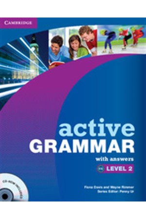 ACTIVE GRAMMAR 2 STUDENT'S BOOK (+CD ROM) WITH ANSWERS ACTIVE GRAMMAR 2 STUDENT'S BOOK (+CD ROM) WITH ANSWERS