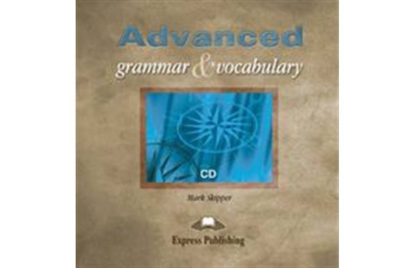 ADVANCED GRAMMAR AND VOCABULARY CD CLASS