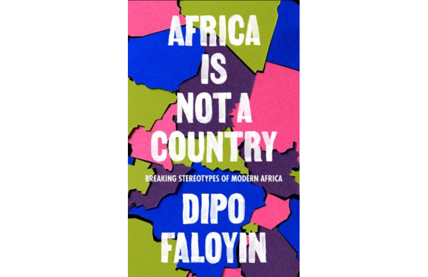 AFRICA IS NOT A COUNTRY