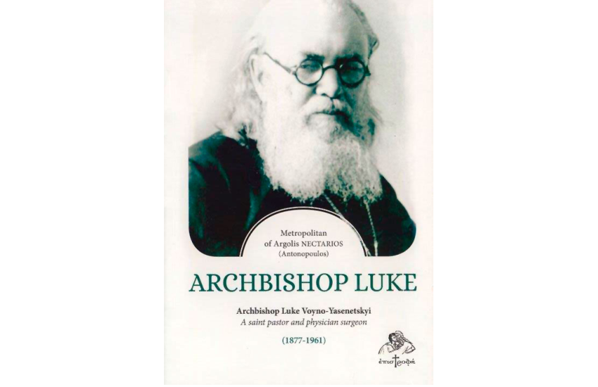 ARCHBISHOP LUKE. A SAINT PASTOR AND PHYSICIAN SURGEON