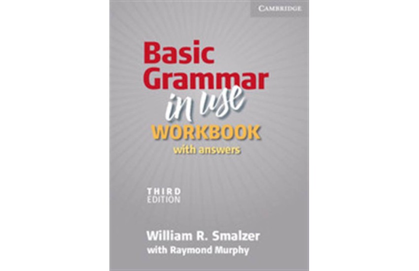 BASIC GRAMMAR IN USE WORKBOOK (WITH ANSWERS)