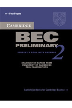 CAMBRIDGE BEC PRELIMINARY 2 STUDENT'S BOOK WITH ANSWERS